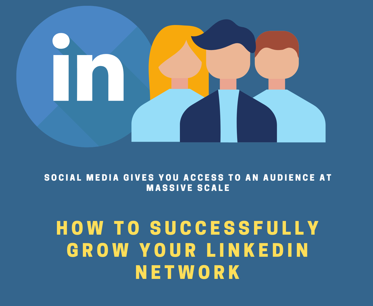 How to grow your LinkedIn network - Nicholas Krul Digital